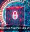 Breach Detection: Your First Line of Defense