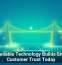 Why Reliable Technology Builds Stronger Customer Trust Today